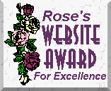 [Rose's Website Award for Excellence]