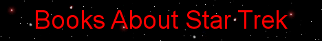 Site provides an alphabetical list of books about the popular television and movie science fiction thriller Star Trek, that are currently available.